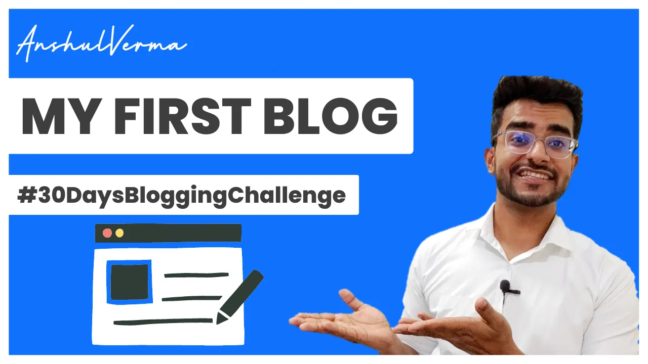 Anshul's First Blog